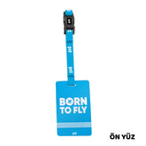 Born To Fly Mavi | PD Fly Bavul Etiketi - Evcil hayvanlar için mükemmel bir ürün.