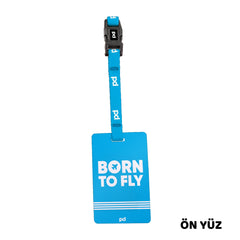 Born To Fly Mavi | PD Fly Bavul Etiketi - Evcil hayvanlar için mükemmel bir ürün.