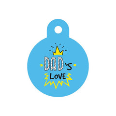 Dad's Love Yuvarlak TF TagsForever