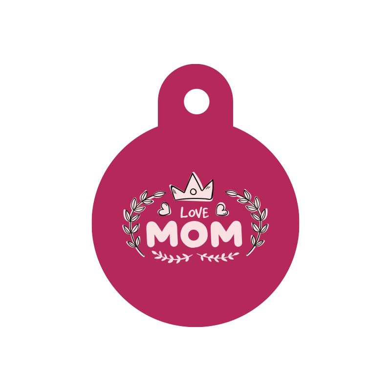 Love Mom Yuvarlak TF TagsForever